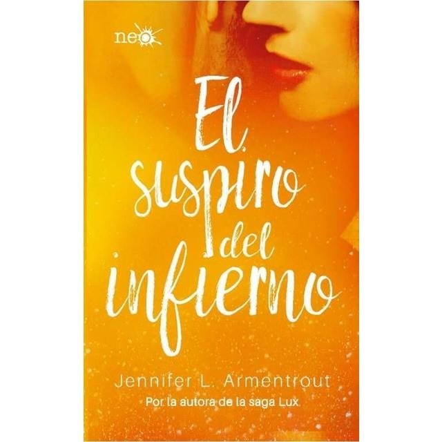 SUSPIRO DEL INFIERNO, EL | 9788417114046 | ARMENTROUT, JENNIFER L. | Llibreria Drac - Librería de Olot | Comprar libros en catalán y castellano online