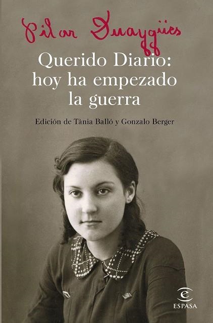 QUERIDO DIARIO: HOY HA EMPEZADO LA GUERRA | 9788467050301 | DUAYGÜES, PILAR; BALLÓ, TÀNIA; BERGER, GONZALO | Llibreria Drac - Llibreria d'Olot | Comprar llibres en català i castellà online