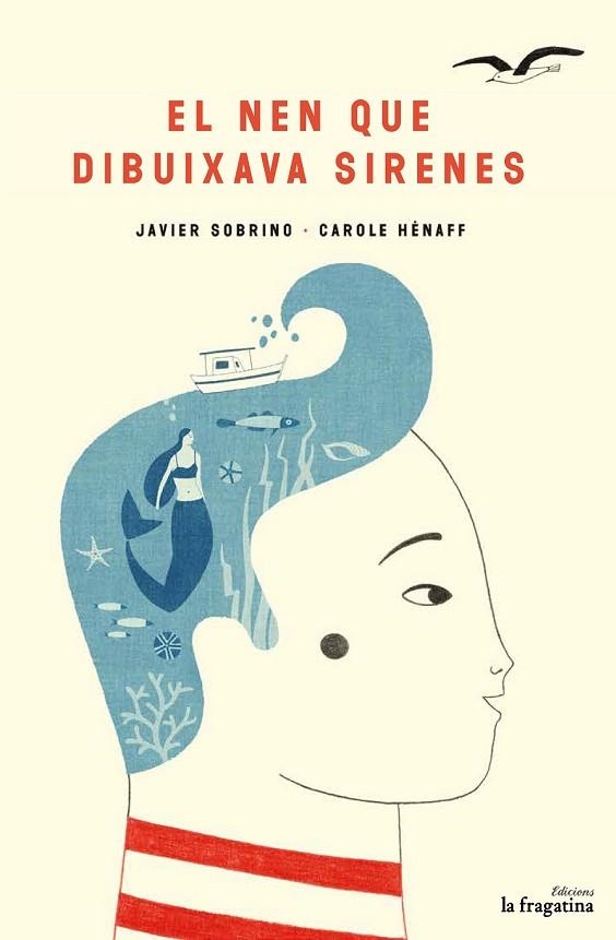 NEN QUE DIBUIXAVA SIRENES, EL | 9788416566693 | SOBRINO, JAVIER | Llibreria Drac - Llibreria d'Olot | Comprar llibres en català i castellà online