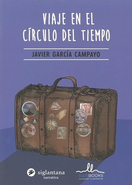 VIAJE EN EL CIRCULO DEL TIEMPO | 9788416574452 | PLAZA, ANTONIO | Llibreria Drac - Llibreria d'Olot | Comprar llibres en català i castellà online