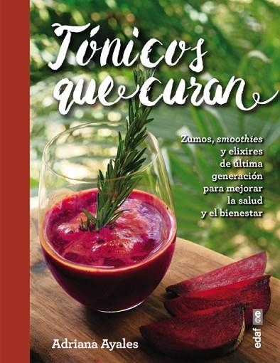 TÓNICOS QUE CURAN | 9788441437852 | AYALES, ADRIANA | Llibreria Drac - Llibreria d'Olot | Comprar llibres en català i castellà online