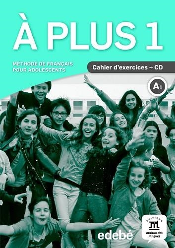 À PLUS! 1 CAHIER | 9788468321608 | CARRIÓN, ANA/KHARBACHE, LAURÉDA/MARTINEZ SALLÈS, MATILDE/BOSQUET, MICHÈLE/RENNES, YOLANDA Y DIFUSIÓN | Llibreria Drac - Llibreria d'Olot | Comprar llibres en català i castellà online