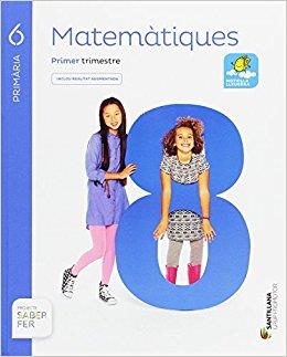 MATEMATIQUES 6 PRIMARIA SABER FER | 9788491306627 | Llibreria Drac - Llibreria d'Olot | Comprar llibres en català i castellà online