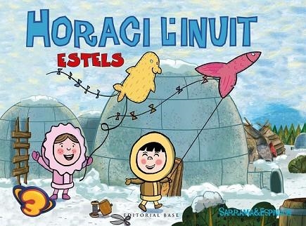 HORACI L'INUIT. ESTELS | 9788417183134 | SARRAMIA, OSCAR; ESPINACH, ANNA | Llibreria Drac - Llibreria d'Olot | Comprar llibres en català i castellà online