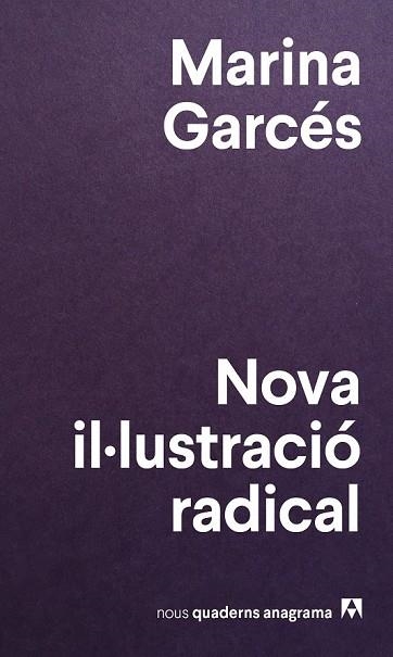 NOVA IL·LUSTRACIÓ RADICAL (NOUS QUADERNS ANAGRAMA 5) | 9788433916150 | GARCÉS, MARINA | Llibreria Drac - Librería de Olot | Comprar libros en catalán y castellano online