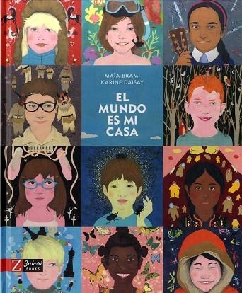 MUNDO ES MI CASA, EL | 9788494713569 | BRAMI, MAIA;DAISAY, KARINE | Llibreria Drac - Llibreria d'Olot | Comprar llibres en català i castellà online