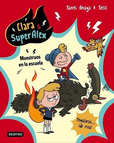 MONSTRUOS EN LA ESCUELA (CLARA SUPERALEX 2) | 9788408175612 | ANAYA, SANTI; BOUDEBESSE, SESS | Llibreria Drac - Llibreria d'Olot | Comprar llibres en català i castellà online