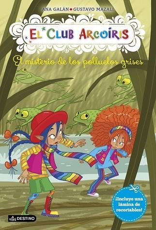 MISTERIO DE LOS POLLUELOS GRISES, EL (EL CLUB ARCOIRIS 8) | 9788408177210 | GALÁN, ANA | Llibreria Drac - Librería de Olot | Comprar libros en catalán y castellano online