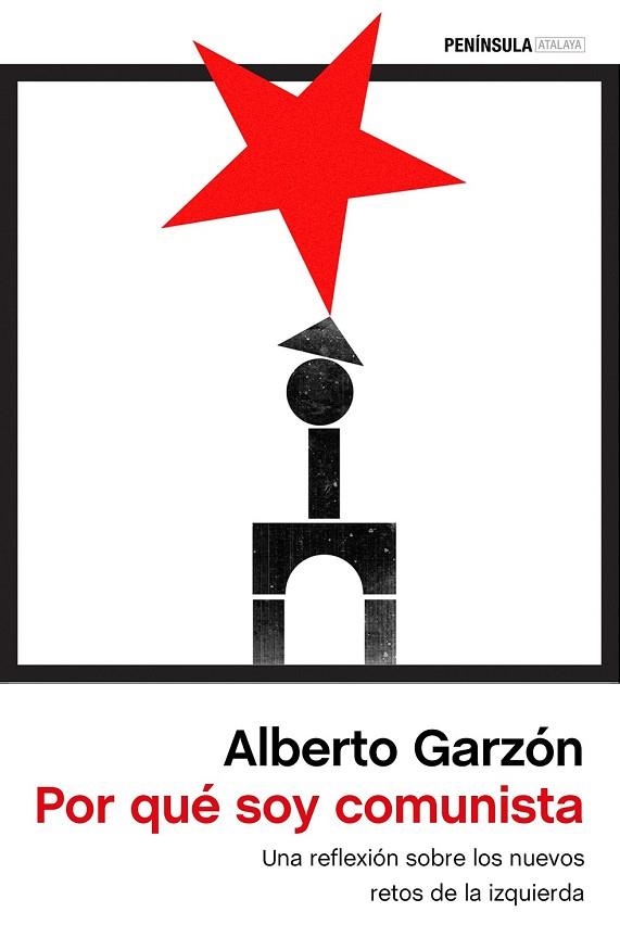 POR QUÉ SOY COMUNISTA | 9788499426389 | GARZÓN, ALBERTO | Llibreria Drac - Llibreria d'Olot | Comprar llibres en català i castellà online