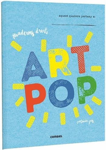 ART POP | 9788491012016 | GEIS CONTI, PATRICIA | Llibreria Drac - Llibreria d'Olot | Comprar llibres en català i castellà online