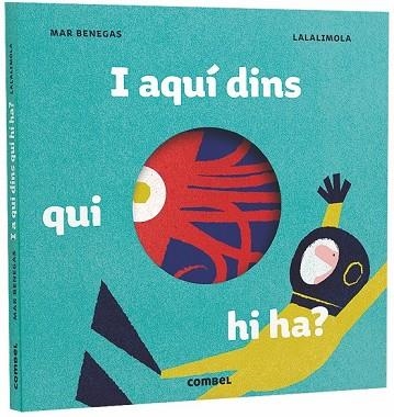 I AQUÍ DINS, QUI HI HA? | 9788491012610 | BENEGAS, MAR | Llibreria Drac - Llibreria d'Olot | Comprar llibres en català i castellà online