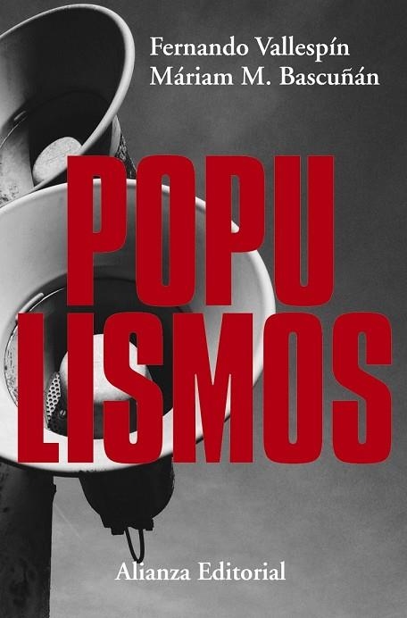 POPULISMOS | 9788491049302 | VALLESPÍN, FERNANDO ; MARTÍNEZ-BASCUÑÁN, MÁRIAM | Llibreria Drac - Llibreria d'Olot | Comprar llibres en català i castellà online