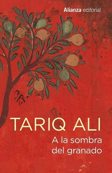 A LA SOMBRA DEL GRANADO | 9788491049029 | ALI, TARIQ | Llibreria Drac - Llibreria d'Olot | Comprar llibres en català i castellà online