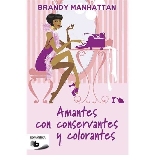 AMANTES CON CONSERVANTES Y COLORANTES | 9788490704097 | MANHATTAN, BRANDY | Llibreria Drac - Llibreria d'Olot | Comprar llibres en català i castellà online