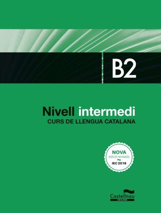 CURS DE LLENGUA CATALANA NIVELL B2 | 9788498049572 | Llibreria Drac - Llibreria d'Olot | Comprar llibres en català i castellà online