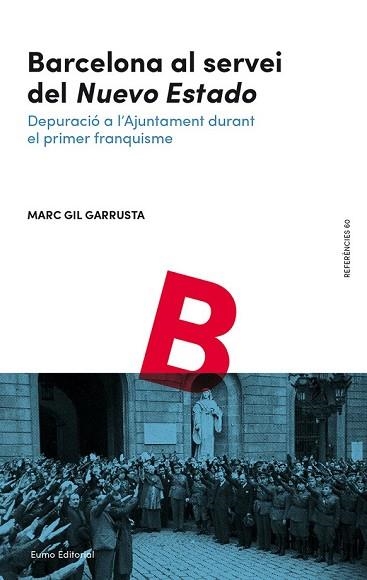 BARCELONA AL SERVEI DEL 'NUEVO ESTADO' | 9788497666091 | GIL GARRUSTA, MARC | Llibreria Drac - Llibreria d'Olot | Comprar llibres en català i castellà online