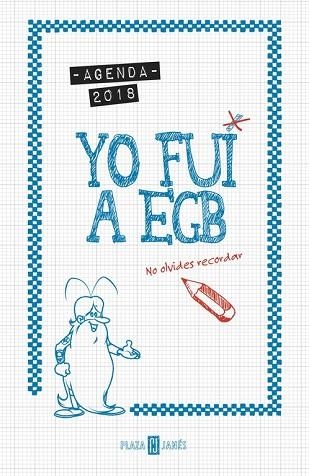 AGENDA 2018. YO FUI A EGB | 9788401019456 | DÍAZ, JORGE ; IKAZ, JAVIER | Llibreria Drac - Llibreria d'Olot | Comprar llibres en català i castellà online