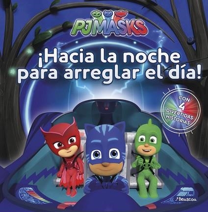 HACIA LA NOCHE PARA ARREGLAR EL DÍA! (PJ MASKS. PRIMERAS LECTURAS) | 9788448849313 | AA.DD. | Llibreria Drac - Llibreria d'Olot | Comprar llibres en català i castellà online