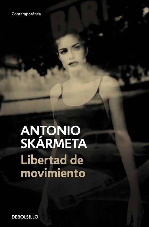 LIBERTAD DE MOVIMIENTO | 9788466342520 | SKÁRMETA, ANTONIO | Llibreria Drac - Llibreria d'Olot | Comprar llibres en català i castellà online