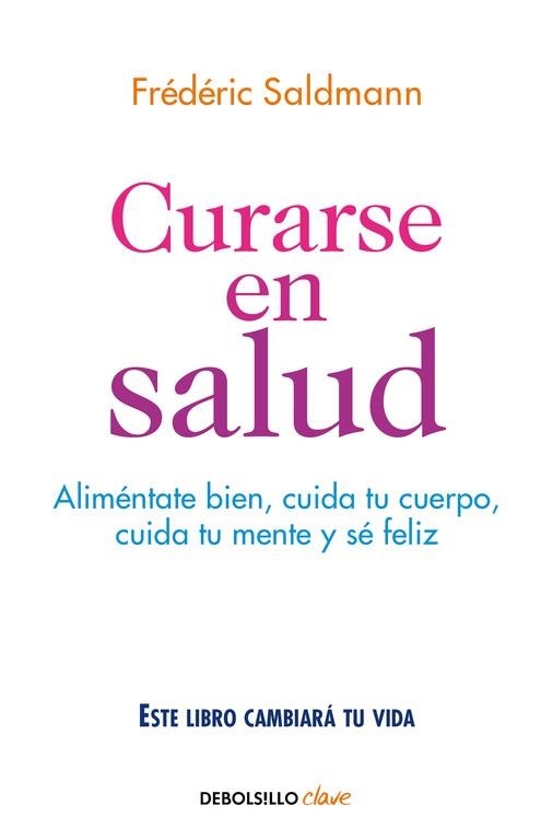 CURARSE EN SALUD | 9788466341561 | SALDMANN, FRÉDÉRIC | Llibreria Drac - Llibreria d'Olot | Comprar llibres en català i castellà online