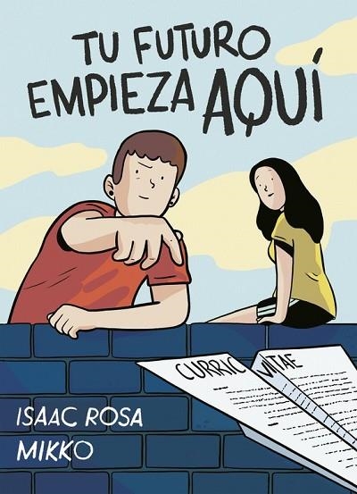 TU FUTURO EMPIEZA AQUÍ | 9788416588282 | ROSA, ISAAC; MIKKO | Llibreria Drac - Llibreria d'Olot | Comprar llibres en català i castellà online