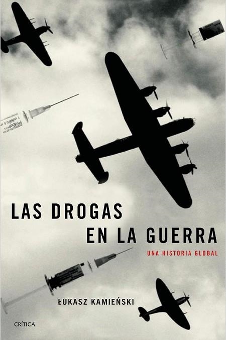 DROGAS EN LA GUERRA, LAS | 9788417067328 | KAMIENSKI, LUKASZ | Llibreria Drac - Llibreria d'Olot | Comprar llibres en català i castellà online