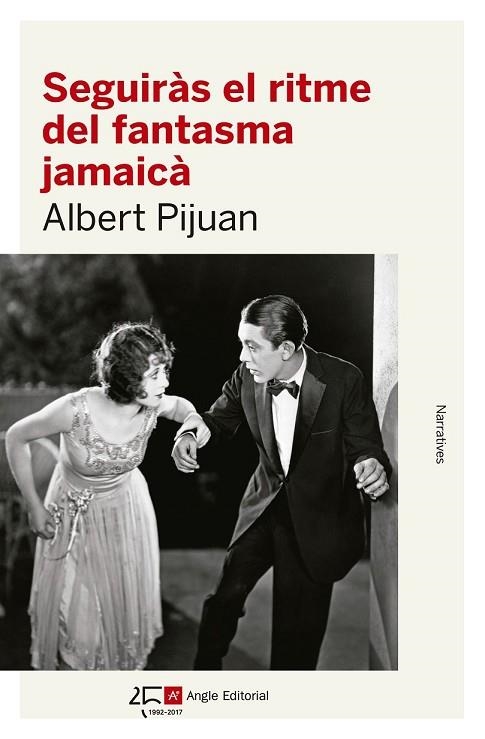 SEGUIRÀS EL RITME DEL FANTASMA JAMAICÀ | 9788415307600 | PIJUAN, ALBERT | Llibreria Drac - Librería de Olot | Comprar libros en catalán y castellano online