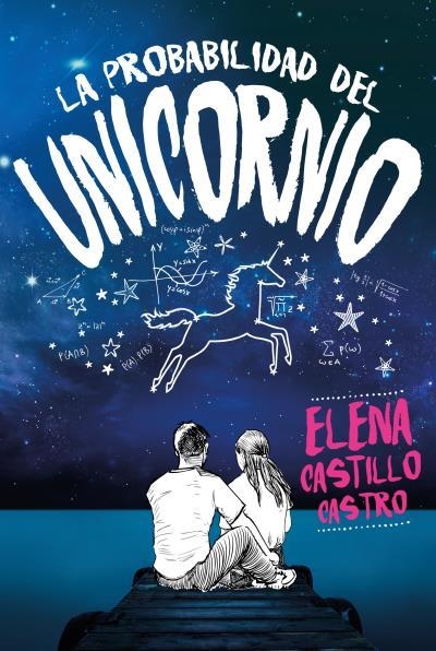 PROBABILIDAD DEL UNICORNIO, LA | 9788416327386 | CASTILLO, ELENA | Llibreria Drac - Llibreria d'Olot | Comprar llibres en català i castellà online