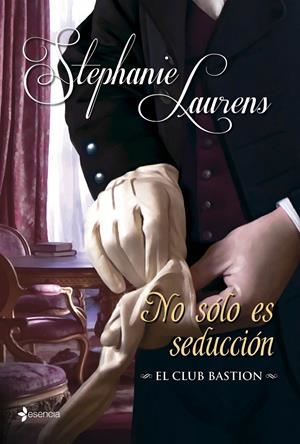 NO SÓLO ES SEDUCCIÓN EL CLUB BASTION | 9788408112990 | LAURENS, STEPHANIE | Llibreria Drac - Llibreria d'Olot | Comprar llibres en català i castellà online