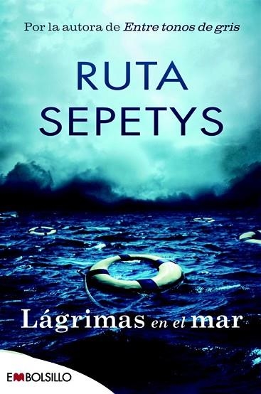 LÁGRIMAS EN EL MAR (EMBOLSILLO 168/3) | 9788416087570 | SEPETYS, RUTA | Llibreria Drac - Librería de Olot | Comprar libros en catalán y castellano online