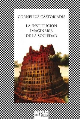 INSTITUCIÓN IMAGINARIA DE LA SOCIEDAD, LA | 9788483834909 | CASTORIADIS, CORNELIUS | Llibreria Drac - Llibreria d'Olot | Comprar llibres en català i castellà online