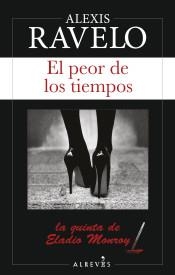 PEOR DE LOS TIEMPOS, EL | 9788417077136 | RAVELO, ALEXIS | Llibreria Drac - Llibreria d'Olot | Comprar llibres en català i castellà online