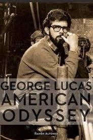 GEORGE LUCAS. AMERICAN ODDISEY | 9788416961528 | ALFONSO, RAMÓN | Llibreria Drac - Llibreria d'Olot | Comprar llibres en català i castellà online