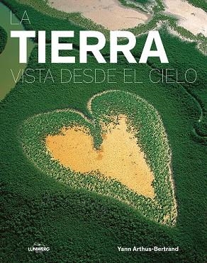 TIERRA VISTA DESDE EL CIELO, LA | 9788416890279 | ARTHUS-BERTRAND, YANN | Llibreria Drac - Librería de Olot | Comprar libros en catalán y castellano online