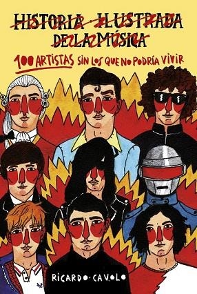 100 ARTISTAS SIN LOS QUE NO PODRÍA VIVIR | 9788416890453 | CAVOLO, RICARDO | Llibreria Drac - Llibreria d'Olot | Comprar llibres en català i castellà online