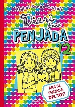 ARA SÍ, PENJADA DEL TOT! (DIARI D'UNA PENJADA 12) | 9788491374015 | RUSSELL, RACHEL RENÉE | Llibreria Drac - Llibreria d'Olot | Comprar llibres en català i castellà online