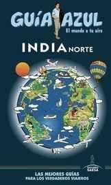 INDIA NORTE 2017 (GUIA AZUL) | 9788480239745 | MAZARRASA, LUIS | Llibreria Drac - Llibreria d'Olot | Comprar llibres en català i castellà online