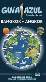 BANGKOK Y ANGKOR 2017 (GUIA AZUL) | 9788480239738 | MAZARRASA, LUIS | Llibreria Drac - Llibreria d'Olot | Comprar llibres en català i castellà online