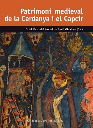 PATRIMONI MEDIEVAL DE LA CERDANYA I EL CAPCIR | 9788423208302 | MERCADAL, ORIOL | Llibreria Drac - Llibreria d'Olot | Comprar llibres en català i castellà online