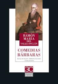 COMEDIAS BARBARAS | 9788497407861 | VALLE INCLAN, RAMON | Llibreria Drac - Llibreria d'Olot | Comprar llibres en català i castellà online