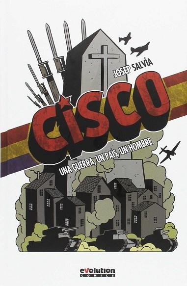 CISCO: UNA GUERRA, UN PAIS UN HOMBRE | 9788490949139 | SALVIA, JOSEP | Llibreria Drac - Llibreria d'Olot | Comprar llibres en català i castellà online