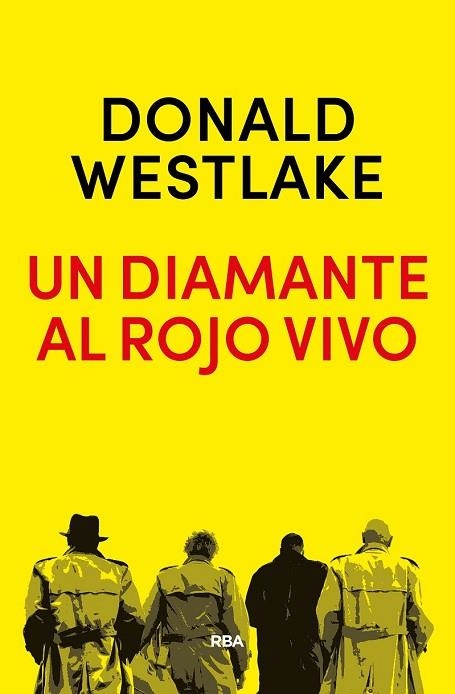 UN DIAMANTE AL ROJO VIVO | 9788490568651 | WESTLAKE , DONALD E. | Llibreria Drac - Llibreria d'Olot | Comprar llibres en català i castellà online