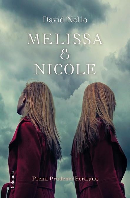 MELISSA & NICOLE  (PREMI PRUDENCI BERTRANA 2017) | 9788466423229 | NEL·LO, DAVID | Llibreria Drac - Llibreria d'Olot | Comprar llibres en català i castellà online