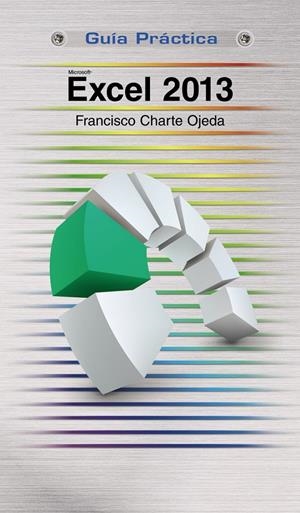 EXCEL 2013 | 9788441534070 | CHARTE, FRANCISCO | Llibreria Drac - Llibreria d'Olot | Comprar llibres en català i castellà online