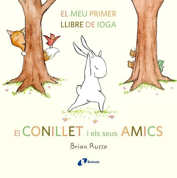 CONILLET I ELS SEUS AMICS, EL | 9788499068145 | RUSSO, BRIAN | Llibreria Drac - Llibreria d'Olot | Comprar llibres en català i castellà online