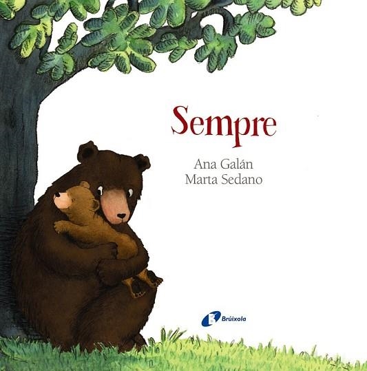 SEMPRE | 9788499068572 | GALÁN, ANA | Llibreria Drac - Librería de Olot | Comprar libros en catalán y castellano online