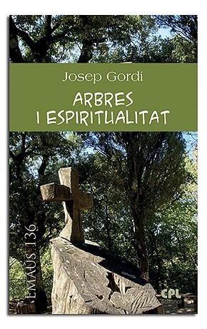 ARBRES I ESPIRITUALITAT | 9788498059533 | GORDI SERRAT, JOSEP | Llibreria Drac - Librería de Olot | Comprar libros en catalán y castellano online