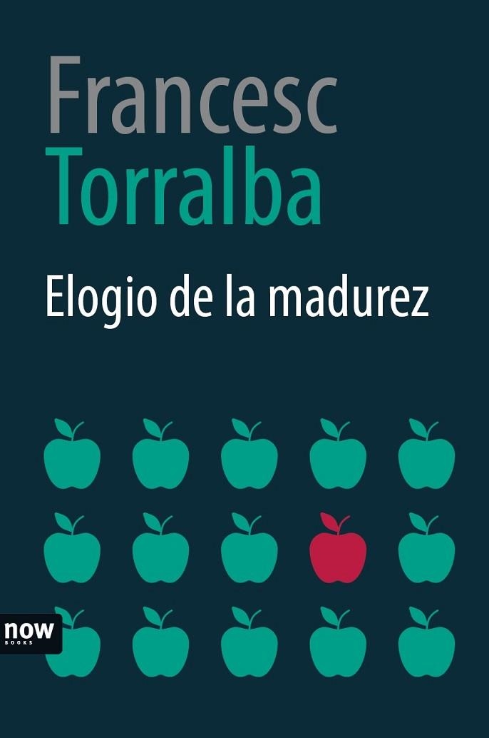 ELOGIO DE LA MADUREZ | 9788416245574 | TORRALBA, FRANCESC | Llibreria Drac - Llibreria d'Olot | Comprar llibres en català i castellà online