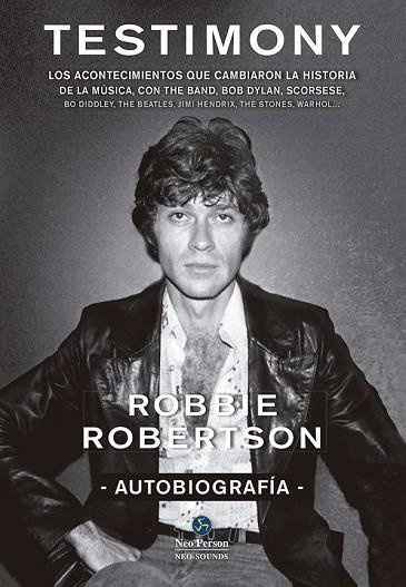 TESTIMONY. AUTOBIOGRAFÍA | 9788415887225 | ROBERTSON, ROBBIE | Llibreria Drac - Llibreria d'Olot | Comprar llibres en català i castellà online