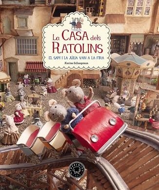 SAM I LA JULIA VAN A LA FIRA, EL (CASA DELS RATOLINS 3) | 9788416290901 | SCHAAPMAN, KARINA | Llibreria Drac - Llibreria d'Olot | Comprar llibres en català i castellà online